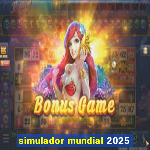 simulador mundial 2025